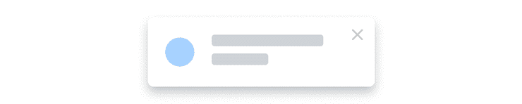 Low-fidelity illustration of a Toast notification composed of an image, two lines of text, and a close button.